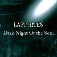 Last Rites (USA) : Dark Night of the Soul